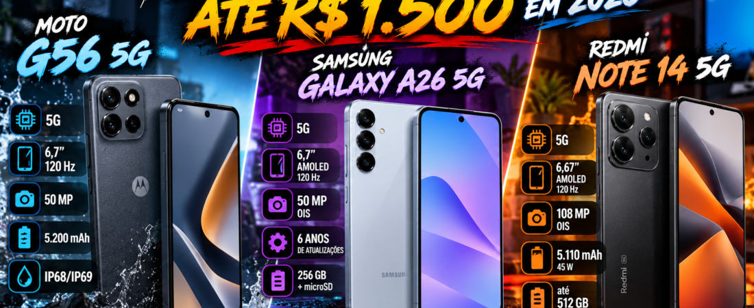 Melhores Celulares até R$ 1.500 em 2026